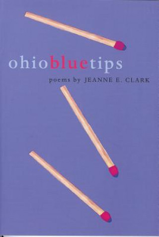 Kniha Ohio Blue Tips Jeanne E. Clark