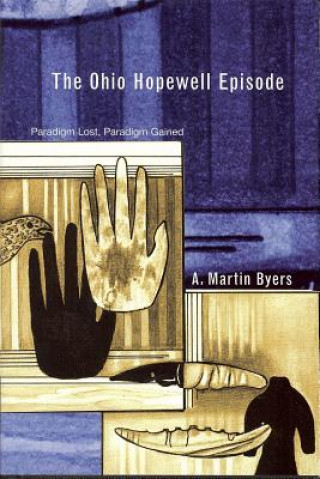 Książka Ohio Hopewell Episode A. Martin Byers