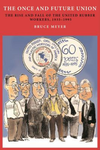 Libro Once and Future Union Bruce M. Meyer