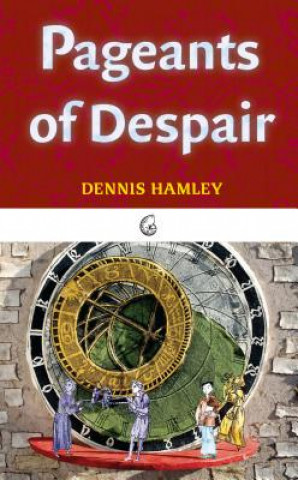 Libro Pageants of Despair Dennis Hamley