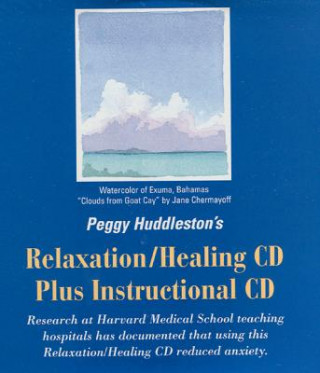 Audio Peggy Huddleston's Relaxation/Healing CD Plus Instructional CD Peggy Huddleston