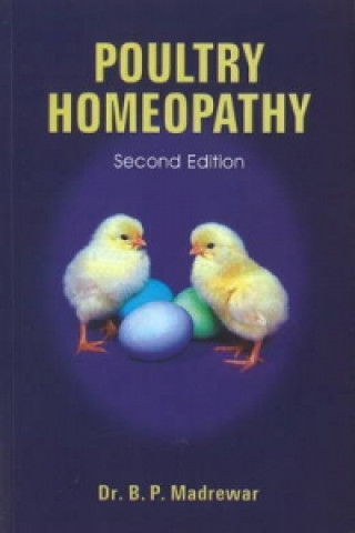 Könyv Poultry Homeopathy B. P. Madrewar