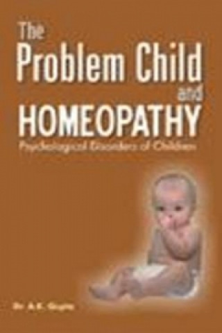 Könyv Problem Child & Homeopathy A. K. Gupta