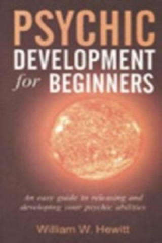 Buch Psychic Development for Beginners William W. Hewitt