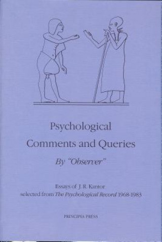 Könyv Psychological Comments and Queries Jacob Robert Kantor