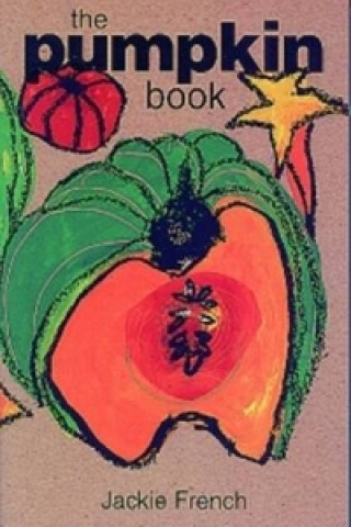 Knjiga Pumpkin Book Jackie French