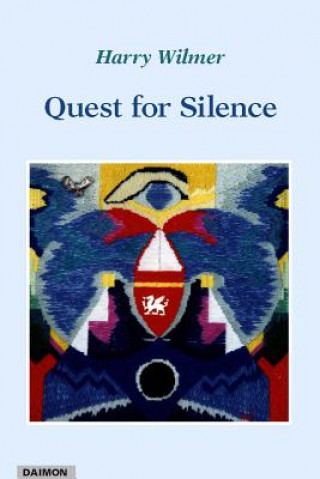 Книга Quest for Silence Harry Wilmer