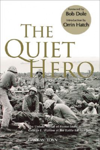 Kniha Quiet Hero Gary W. Toyn