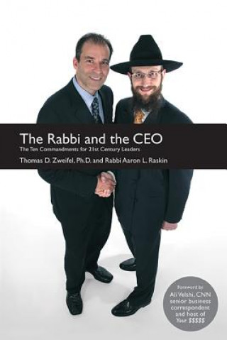 Kniha Rabbi and the CEO Rabbi Aaron L. Raskin