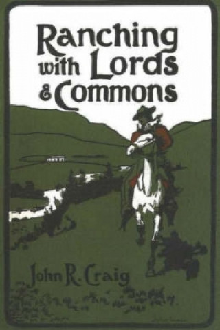 Buch Ranching with Lords & Commons John R. Craig