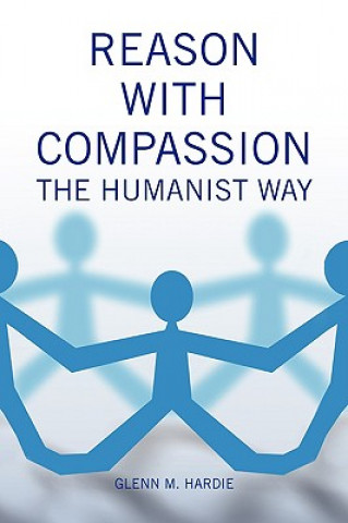 Könyv Reason with Compassion Glenn M (University of British Columbia) Hardie