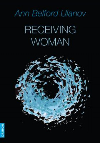 Könyv Receiving Woman Ann Ulanov