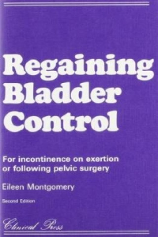 Książka Regaining Bladder Control Eileen Montgomery