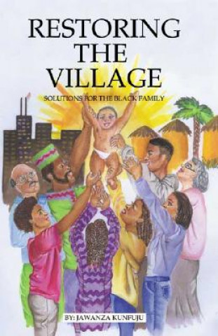 Book Restoring the Village, Values, and Commitment Jawanza Kunjufu