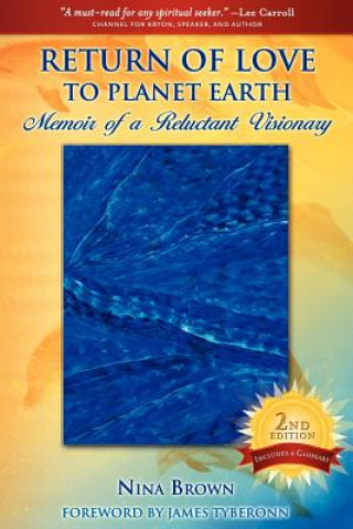 Könyv Return of Love to Planet Earth Nina Brown