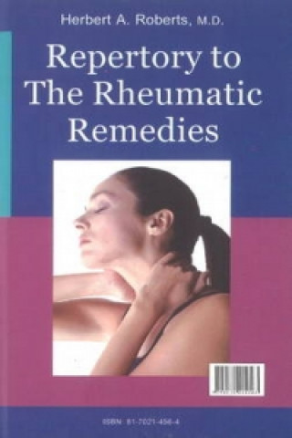 Könyv Repertory to the Rheumatic Remedies Herbert A. Roberts