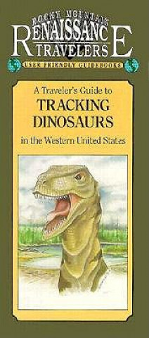 Kniha Travelers Guide to Tracking Dinosaurs Bill Panczner
