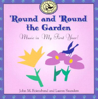 Audio 'Round and 'Round the Garden Luann Saunders