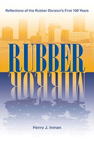 Книга Rubber Mirror Henry J. Inman