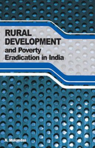 Kniha Rural Development & Poverty Eradication in India N. Mukundan