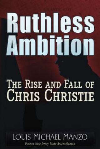 Kniha Ruthless Ambition Louis Michael Manzo
