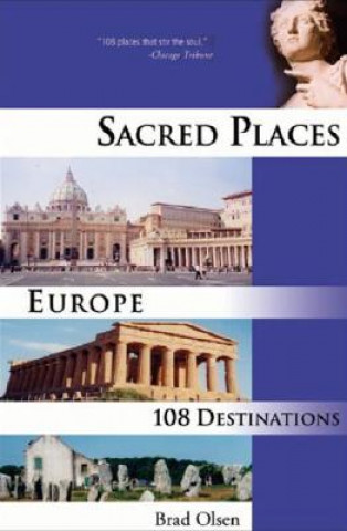 Книга Sacred Places Europe Brad Olsen