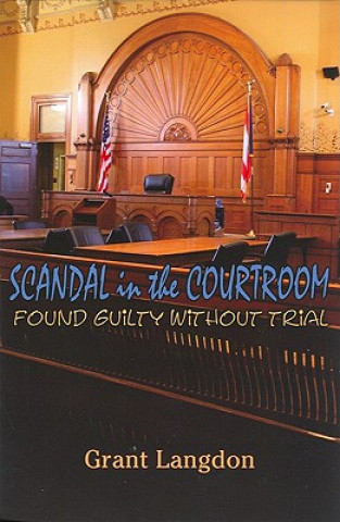 Livre Scandal in the Courtroom Grant Dinehart Langdon