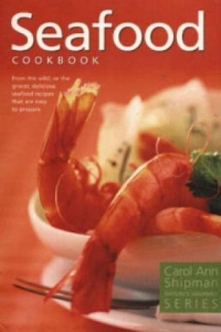 Książka Seafood Cookbook Carol Ann Shipman