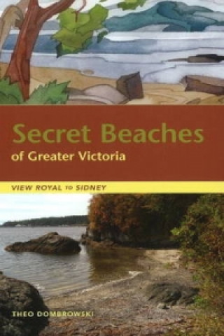 Carte Secret Beaches of Greater Victoria Theo Dombrowski