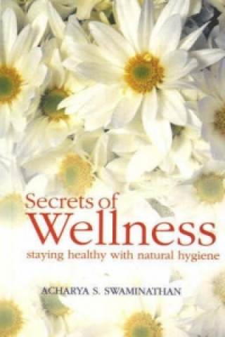 Carte Secret of Wellness Acharya S. Swaminathan