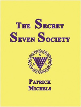 Libro Secret Seven Society Patrick Michels