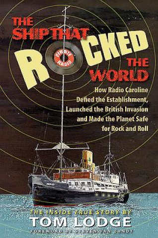 Kniha Ship that Rocked the World Tom Lodge