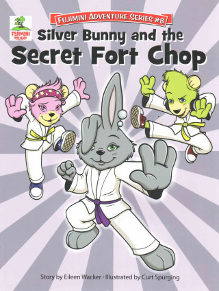 Carte Silver Bunny & the Secret of Fort Chop Eileen Wacker