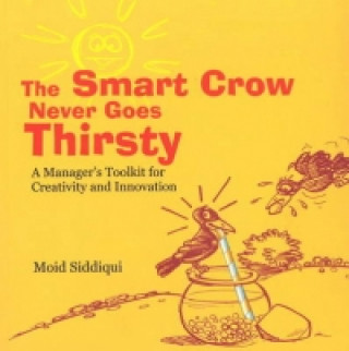 Buch Smart Crow Never Goes Thirsty Moid Siddiqui