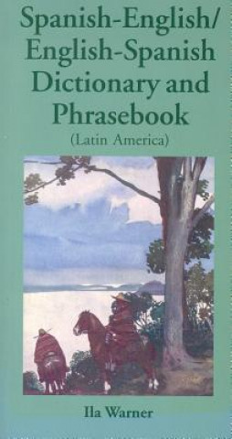 Livre Spanish-English / English-Spanish Dictionary & Phrasebook (Latin American) Ila Warner