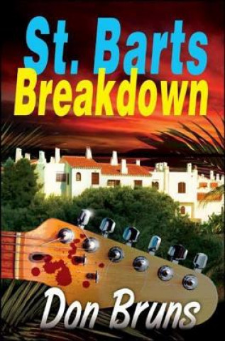 Book St. Barts Breakdown Don Bruns