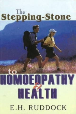 Buch Stepping Stone to Homoeopathy & Health E. H. Ruddock