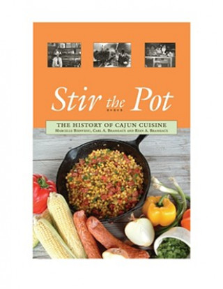 Buch Stir the Pot: The History of Cajun Cuisine Ryan A. Brasseaux