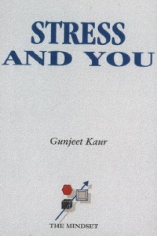 Knjiga Stress & You Gunjeet Kaur