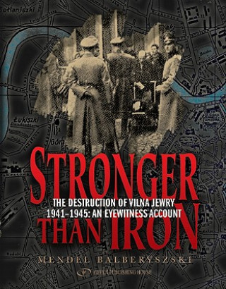 Könyv Stronger than Iron Mendel Balberyszski