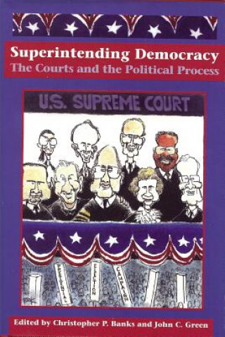 Książka Superintending Democracy Christopher P. Banks