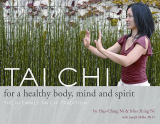 Carte Tai Chi for a Healthy Body, Mind & Spirit Maoshing Ni