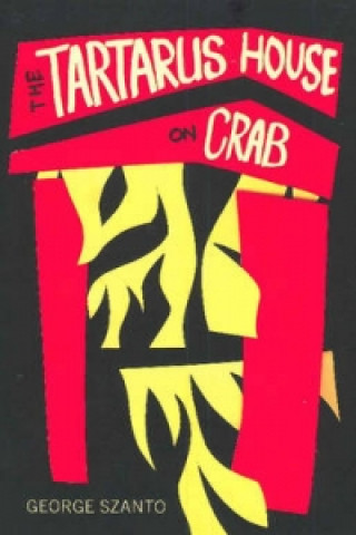 Libro Tartarus House on Crab George Szanto