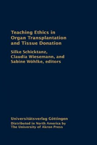 Libro Teaching Ethics in Organ Transplantation Silke Schicktanz