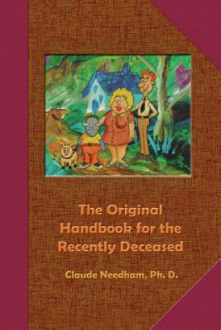 Könyv Original Handbook for the Recently Deceased Claude Needham