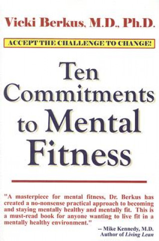 Könyv Ten Commitments to Mental Fitness Vicki Berkus