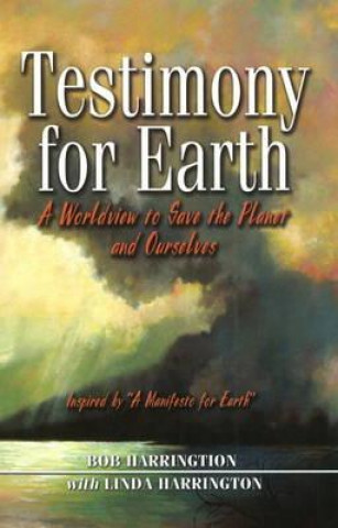 Könyv Testimony for Earth Linda Harrington