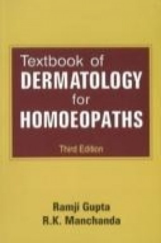 Carte Textbook of Dermatology for Homoeopaths R.K. Manchanda