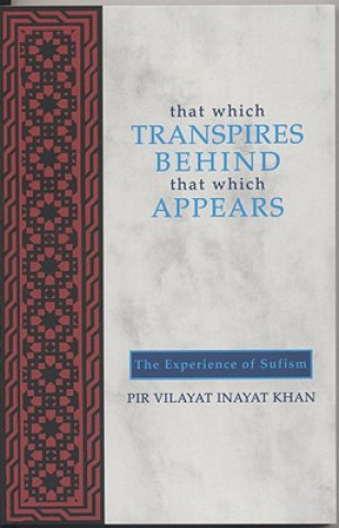 Könyv That Which Transpires Behind That Which Appears Hazrat Inayat Khan