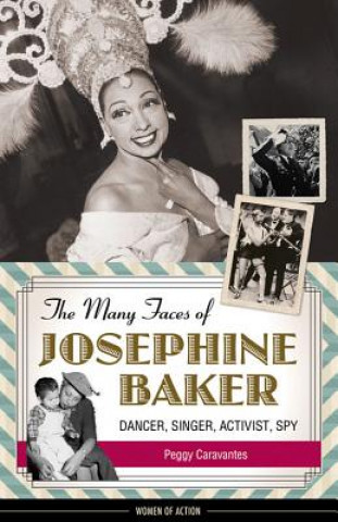 Książka Many Faces of Josephine Baker Peggy Caravantes